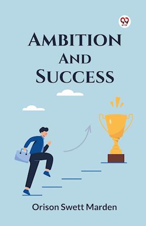 Cover for Orison Swett Marden · Ambition and Success (Paperback Book) (2025)