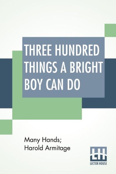 Cover for Many Hands · Three Hundred Things A Bright Boy Can Do (Paperback Book) (2019)