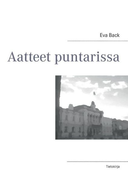 Cover for Eva Back · Aatteet Puntarissa (Taschenbuch) [Finnish edition] (2013)