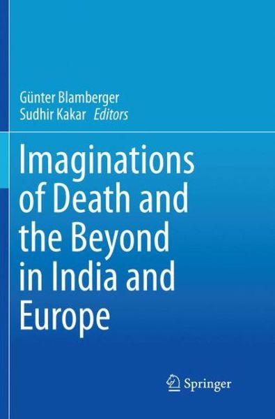 Cover for Imaginations of Death and the Beyond in India and Europe (Paperback Book) [Softcover reprint of the original 1st ed. 2018 edition] (2018)
