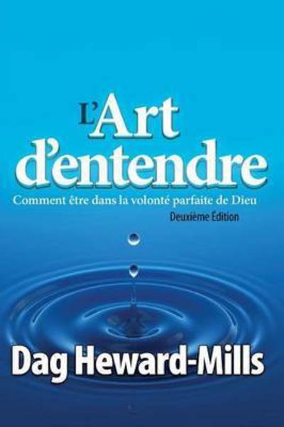 Cover for Dag Heward-Mills · L'Art D'Entendre (Paperback Bog) [Deuxieme edition] (2015)