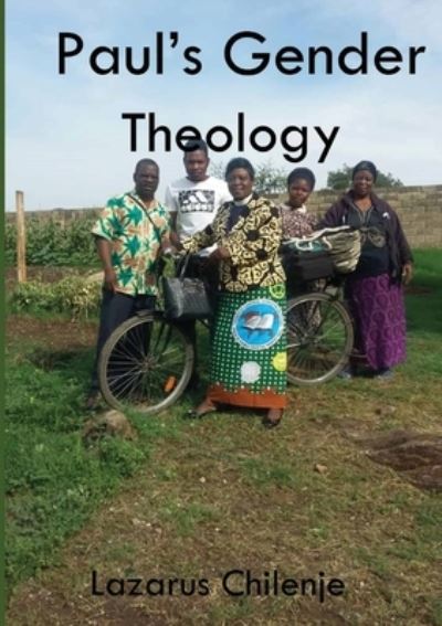 Cover for Lazarus Chilenje · Paul's Gender Theology and the Ordained Women's Ministry in the CCAP in Zambia (Paperback Book) (2021)