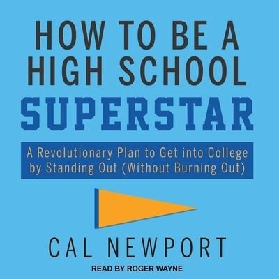 Cover for Cal Newport · How to Be a High School Superstar (CD) (2020)