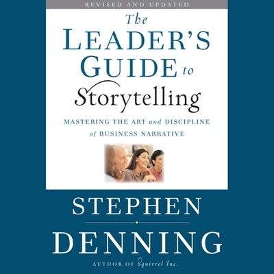 Cover for Stephen Denning · The Leader's Guide to Storytelling (CD) (2020)