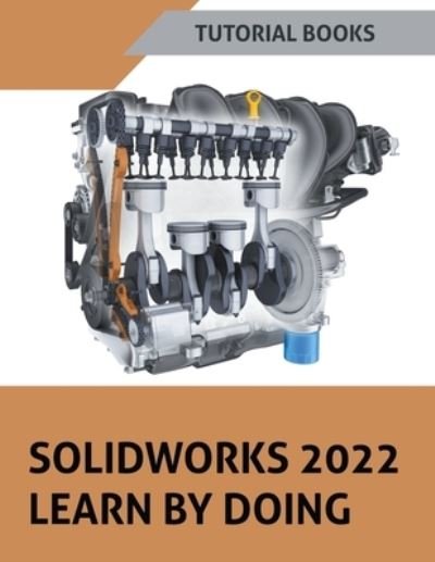 Cover for Tutorial Books · Solidworks 2022 Learn By Doing (Taschenbuch) (2022)