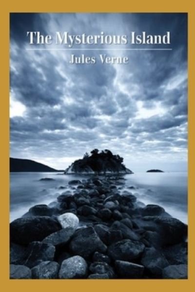 Cover for Jules Verne · The Mysterious Island Annotated (Paperback Bog) (2022)