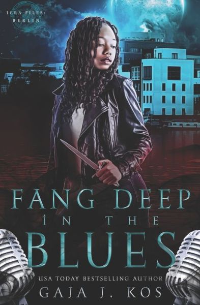 Cover for Gaja J Kos · Fang Deep in the Blues: An ICRA Files: Berlin Prequel (Paperback Book) (2021)