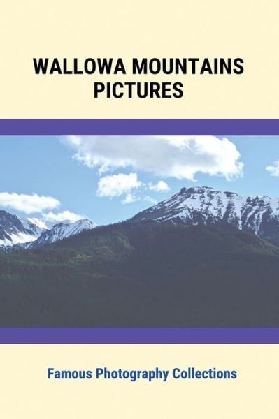Cover for Azucena Digeorgio · Wallowa Mountains Pictures (Paperback Bog) (2021)