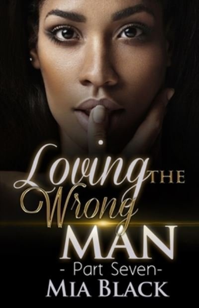 Cover for Mia Black · Loving The Wrong Man 7 (Paperback Bog) (2020)