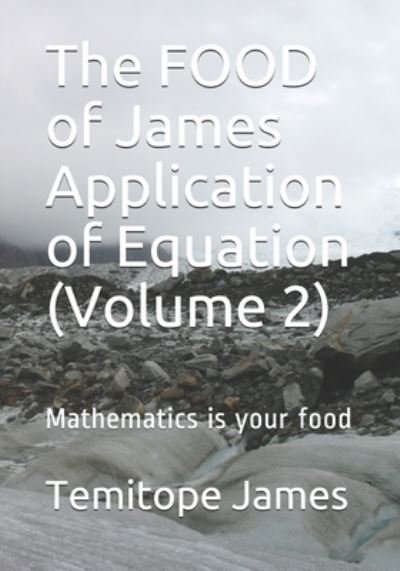 Cover for Temitope James · The FOOD of James Application of Equation (Volume 2) (Paperback Book) (2020)