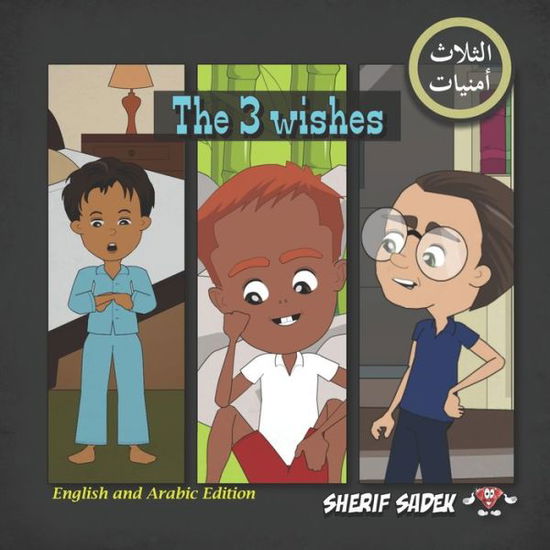 Cover for Sherif Sadek · The 3 Wishes (Paperback Bog) (2020)