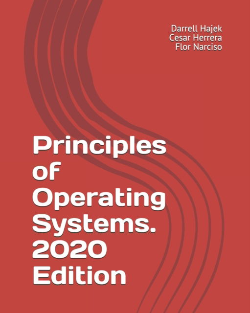 Cover for Cesar Herrera · Principles of Operating Systems. 2020 Edition (Paperback Book) (2020)