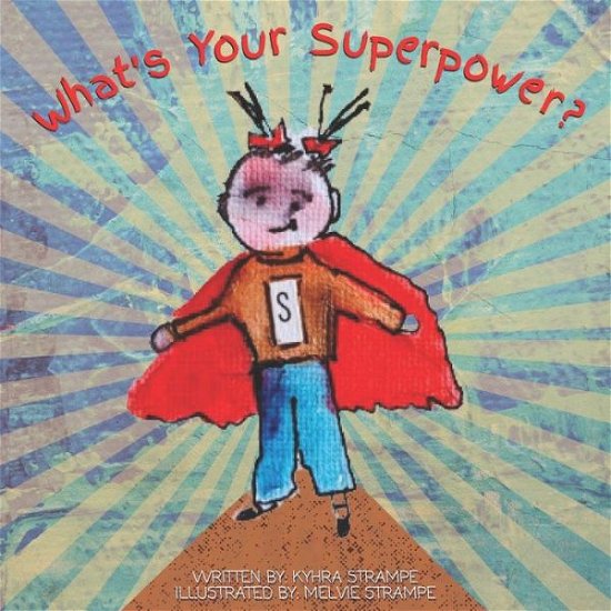 Cover for Kyhra Strampe · What's Your Superpower? (Pocketbok) (2020)