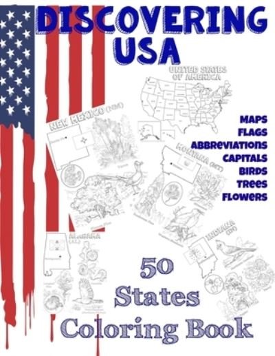 Cover for Boubakeur Laouissat · Discovering USA: 50 States coloring book: Maps, Flags, Abbreviations, Capitals, Birds, Trees, Flowers (Paperback Book) (2020)