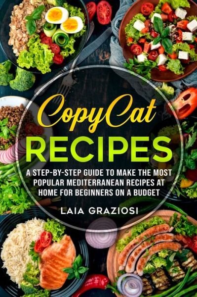 Cover for Laia Graziosi · Copycat Recipes (Paperback Bog) (2020)