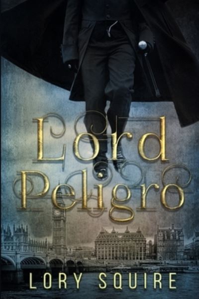 Cover for Lory Squire · Lord Peligro (Paperback Book) (2020)