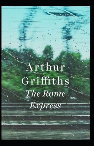 Cover for Arthur Griffiths · The Rome Express Illustrated (Paperback Book) (2021)