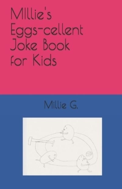 Cover for Leeanne Krusemark · Millie's Eggs-cellent Joke Book for Kids (Paperback Book) (2021)