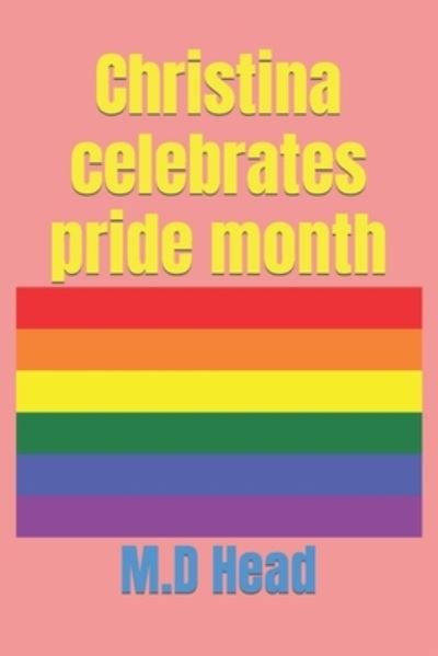 Cover for M D Head · Christina celebrates pride month - Christina (Paperback Book) (2022)