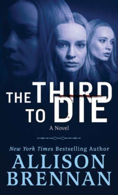 Cover for Allison Brennan · Third to Die (Bog) (2023)