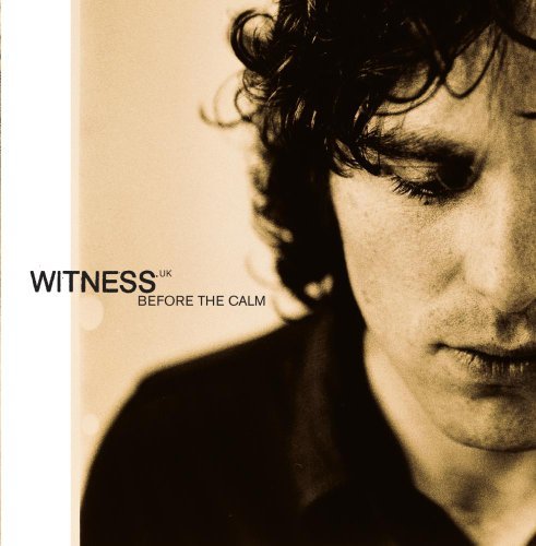 Before The Calm - Witness Uk - Music - Geffen - 0008811226923 - May 16, 2000