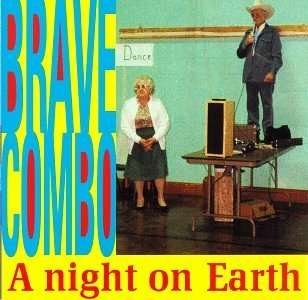 Cover for Brave Combo · A Night on Earth (CD) (1990)