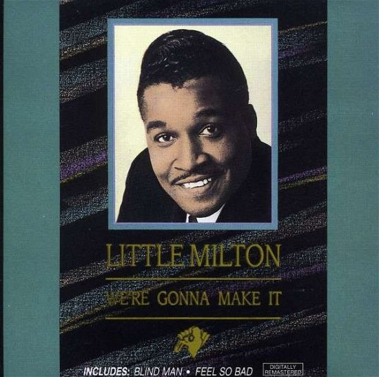 Cover for Little Milton · We're Gonna Make It (CD) (2010)