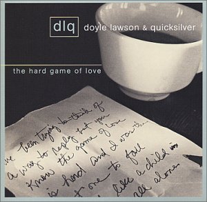 Hard Game of Love - Lawson,doyle & Quicksilver - Musik - Sugar Hill - 0015891394923 - 7. Mai 2002