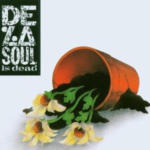 De La Soul is Dead - De La Soul - Musiikki - Roadrunner - 0016998102923 - maanantai 5. tammikuuta 2015