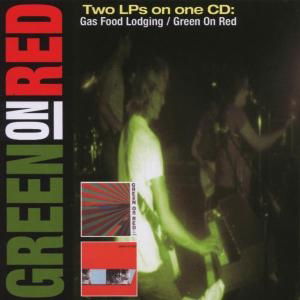 Cover for Green on Red · Gas Food Lodging / Green on (CD) (2003)