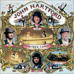 Gum Tree Canoe - Hartford John - Musik - FOLK - 0018964028923 - 2023