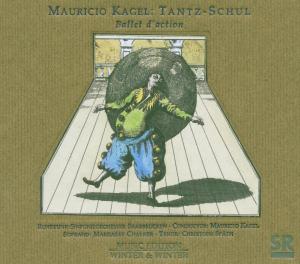 Tantz Schul - M. Kagel - Música - WINTER & WINTER - 0025091009923 - 6 de novembro de 2003