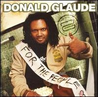 Donald Glaude · For The People - Live (CD) (2011)
