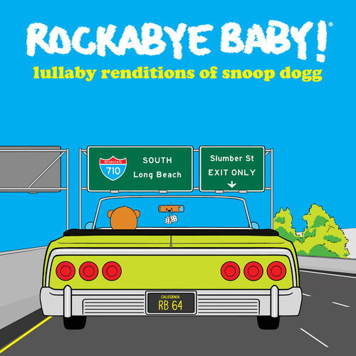 Lullaby Renditions of Snoop Dogg - Rockabye Baby! - Musiikki - Rockabye Baby Music - 0027297973923 - perjantai 6. joulukuuta 2019