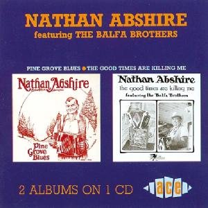 Cover for Nathan Abshire · Pine Grove Blues / the Good (CD) (2002)