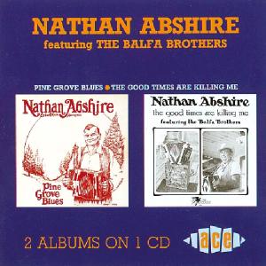 Cover for Nathan Abshire · Pine Grove Blues / the Good (CD) (2002)