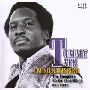 I'm So Satisfied - Tommy Tate - Musiikki - KENT SOUL - 0029667228923 - torstai 1. marraskuuta 2007