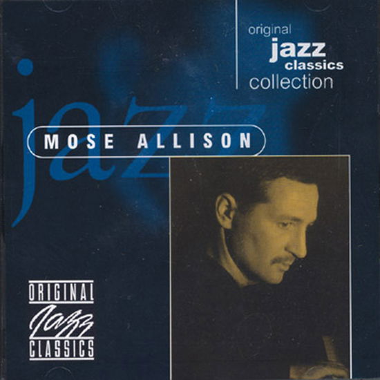 Original Jazz Classics - Mose Allison - Musiikki - ORIGINAL JAZZ CLASSICS - 0029667880923 - maanantai 22. syyskuuta 2008