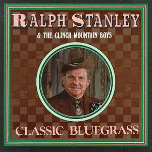Cover for Ralph Stanley · Classic Bluegrass (CD) (1995)