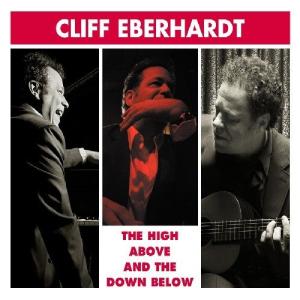 Cover for Eberhardt Cliff · The High Above and the Down Below (CD) (2018)