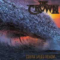 Cover for The Crown · Cobra Speed Venom (CD) [Digipak] (2018)