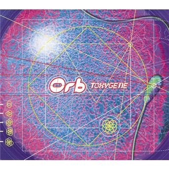 Cover for The Orb · Toxygene ( Edit 3:37 / Fila Brazillia Mix 6:10 ) / Rose Tinted ( Dal Vivo a Roma 7:14 ) / Toxygene ( Toxy Genes Mix 7:59 ) (SCD) (2017)