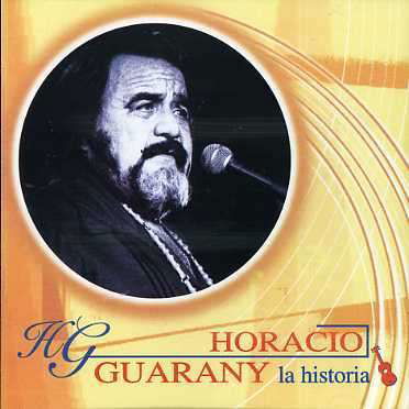 Historia - Horacio Guarany - Muzyka - POL - 0044006493923 - 17 grudnia 2002