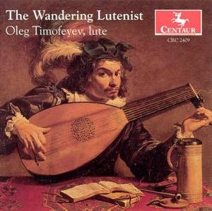 Cover for Oleg Timofeyev · Wandering Lutenist (CD) (1999)