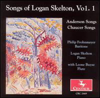 Songs 1: Anderson & Chaucer Songs - Skelton / Frohnmayer / Buyse - Musiikki - CTR - 0044747266923 - tiistai 25. toukokuuta 2004