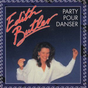 Cover for Edith Butler · Party Pour Danser (CD) (2003)