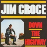 Cover for Jim Croce · Down the Highway (CD) (1990)