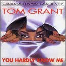 Cover for Tom Grant · You Hardly Know Me (CD) (1990)