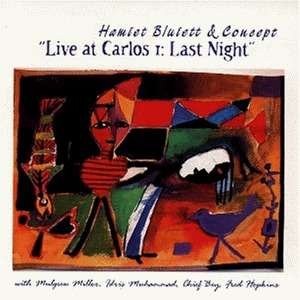 Cover for Hamiet Bluiett · Live At Carlos 1 : Last Night (CD) (1998)