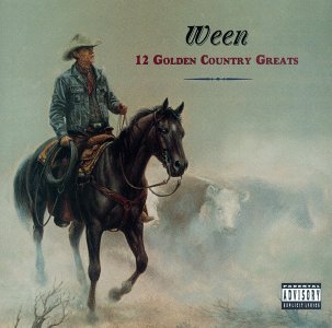 Cover for Ween · 12 Golden Country Greats (CD) (1996)